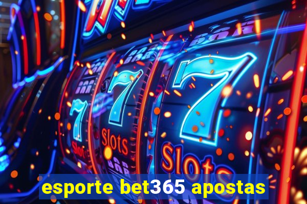 esporte bet365 apostas